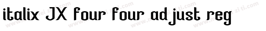 italix JX four four adjust regular字体转换